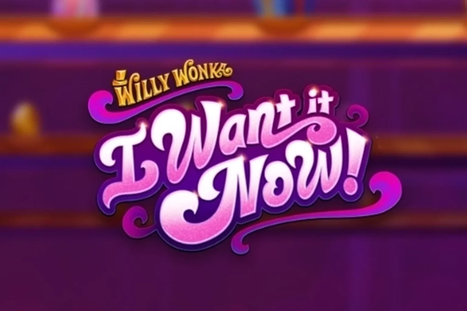 Willy Wonka I Want It Now : mon retour sur la démo gratuite